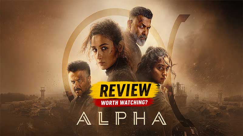 Alpha Movie Review: आलिया भट्ट और शर्वरी की ‘अग्नि परीक्षा’, क्या स्पाई यूनिवर्स में लगा पाई आग?